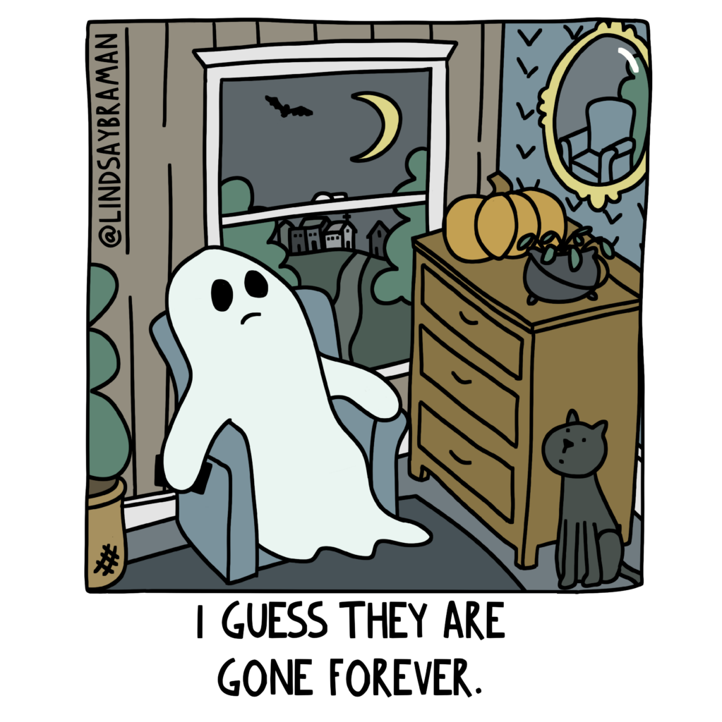 The image shows a spooky-themed room filled with a pumpkin, a black cat, a cauldron plant pot, and a mirror that reflects no one in the room. A ghost is reclined in a chair, with a hopeless expression and body language. The caption beneath the drawing reads, "I guess they are gone forever."